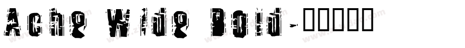 Ache Wide Bold字体转换